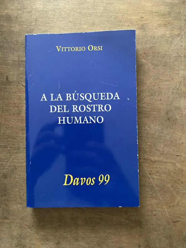 A la busqueda del rostro humano - Orsi Vittorio (3v6)