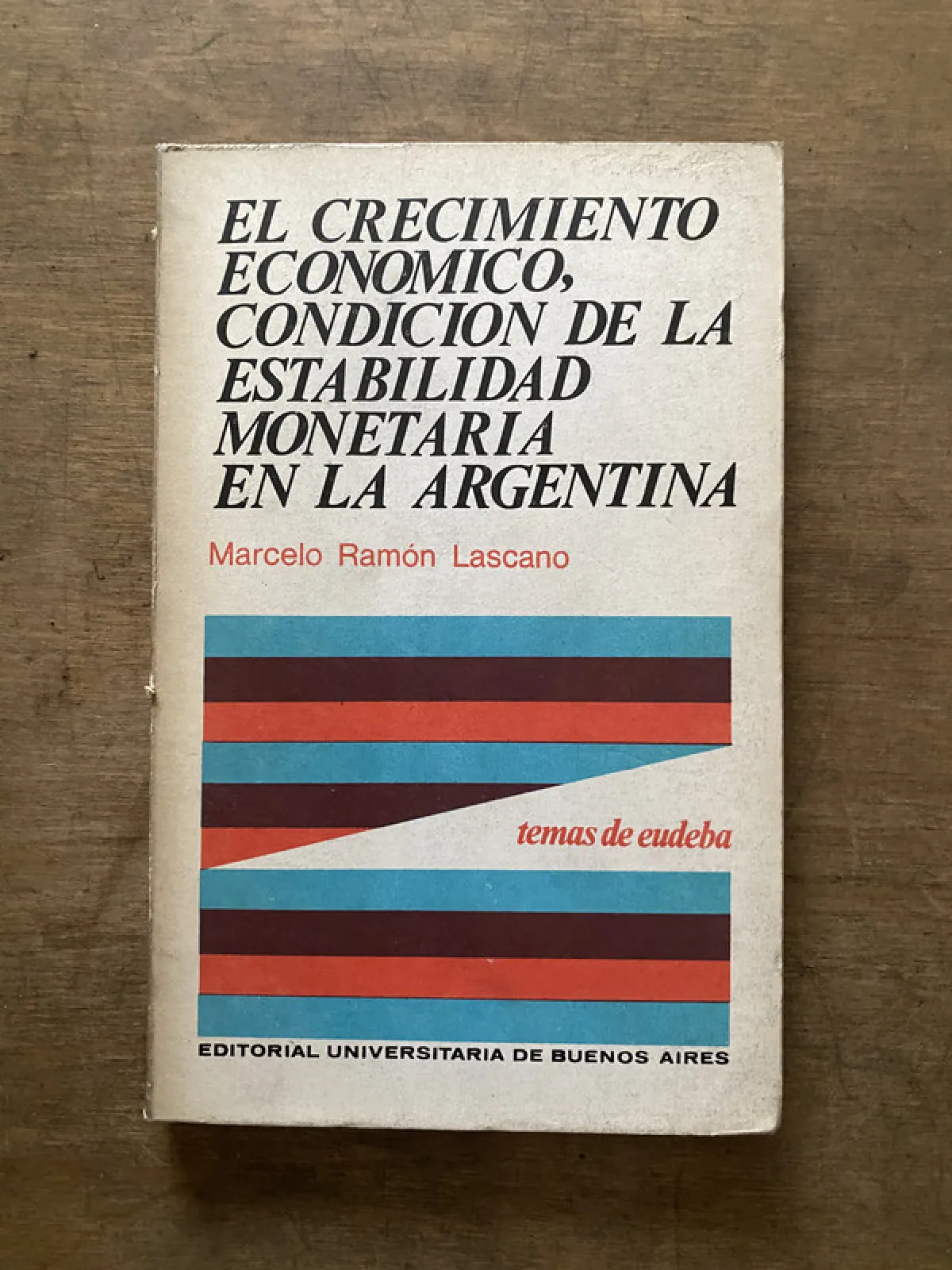 El crecimiento economico condicion de la - Lascano (3v7)