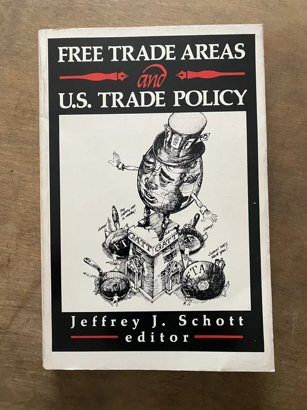 Free Trade Areas and US Trade Policy - Schott (3v7)