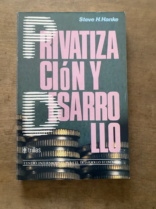 Privatizacion y Desarrollo - Hanke Steve H (3v7)