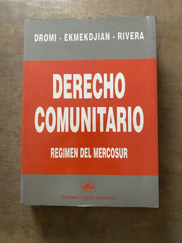 Derecho Comunitario - Dromi / Ekmekdjian / Rivera (3v7)
