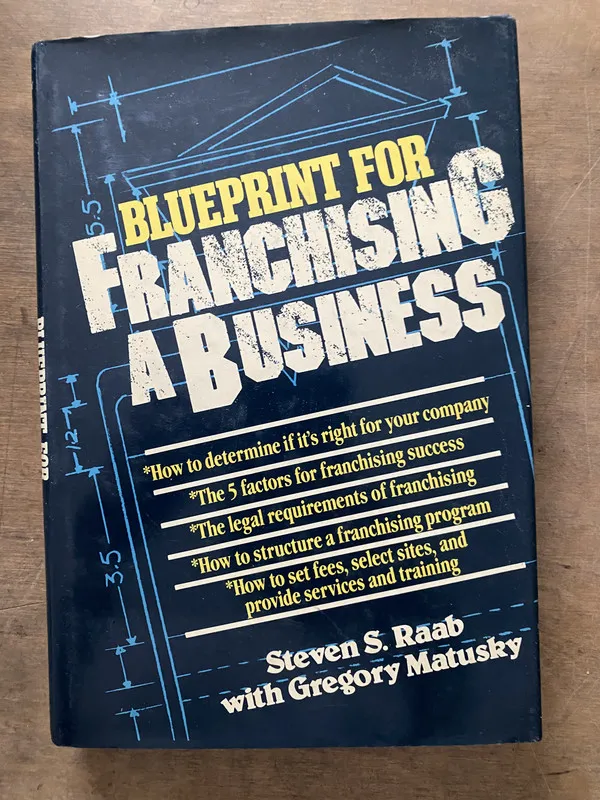 Blueprint for Franchising a Business - Raab (3v7)