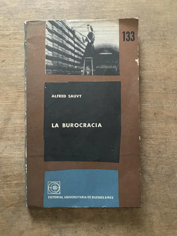 La burocracia - Sauvy Alfred (3v7)