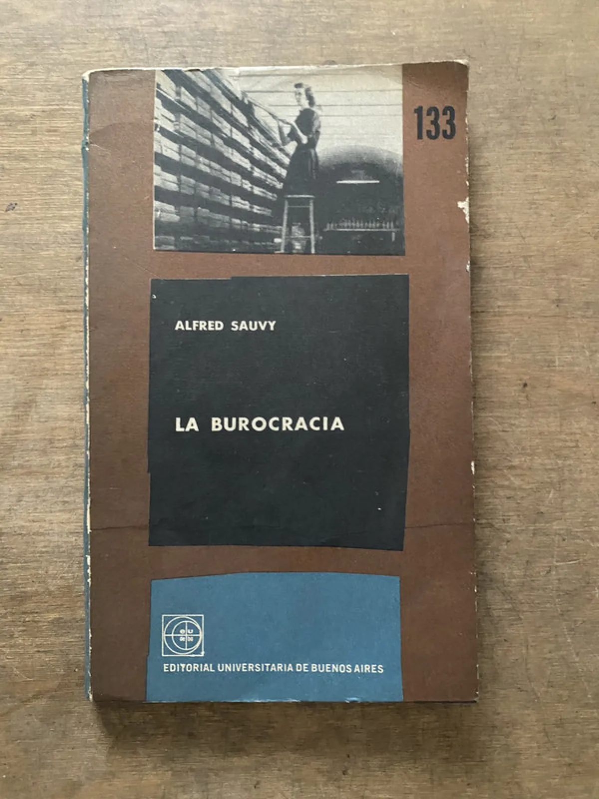 La burocracia - Sauvy Alfred (3v7)