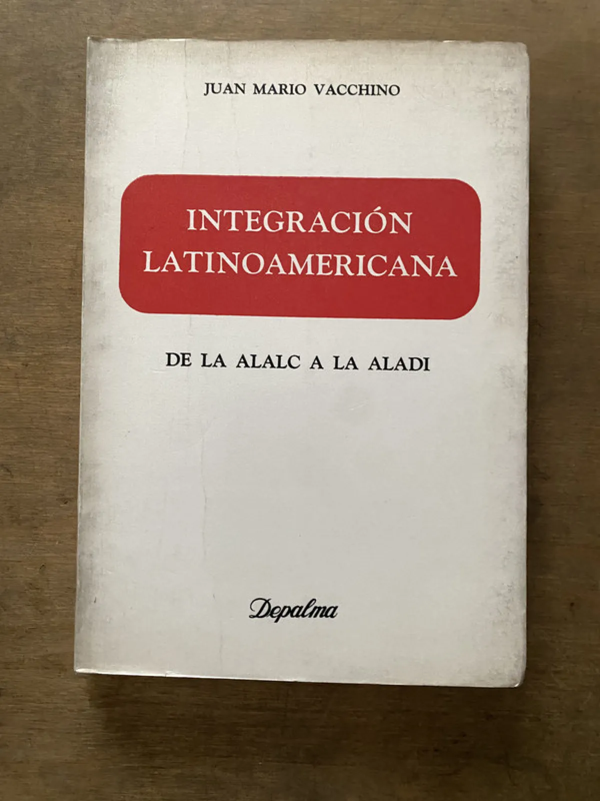 Integracion Latinoamericana - Vacchino Juan Mario (3v7)