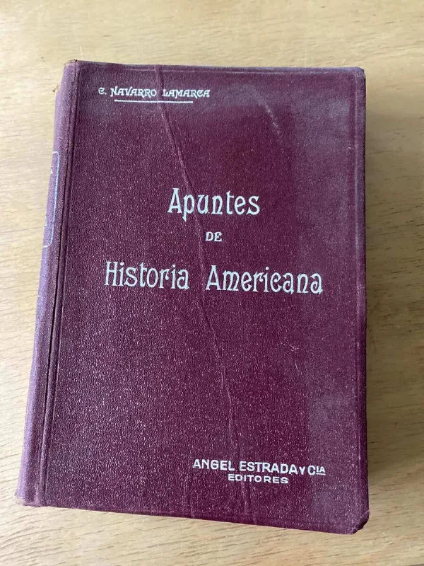Apuntes De Historia Americana - Navarro Lamarca, E. (p4)