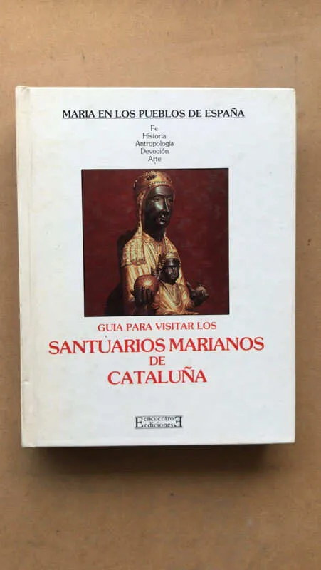 - Guia Para Visitar Los Santuarios Marianos De Cataluña (ñ2)