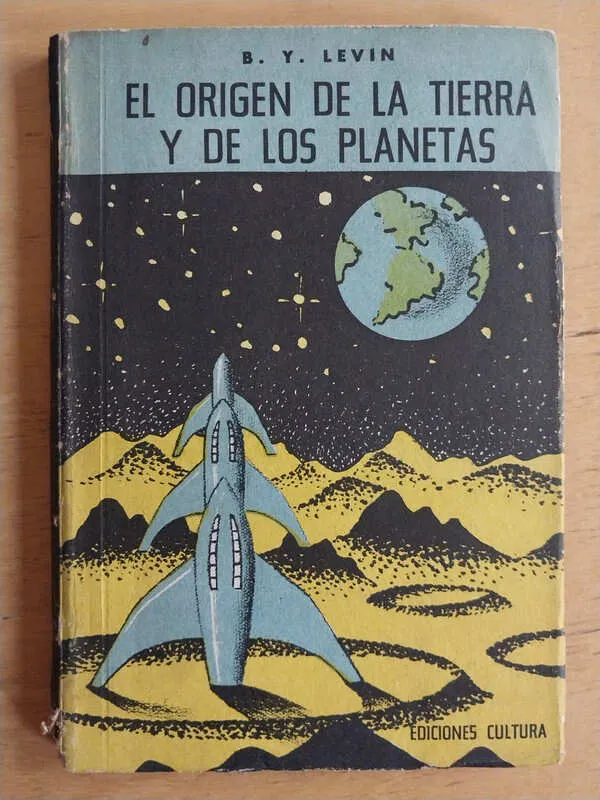 El Origen De La Tierra Y De Los Planetas - Levin, B. (i3)