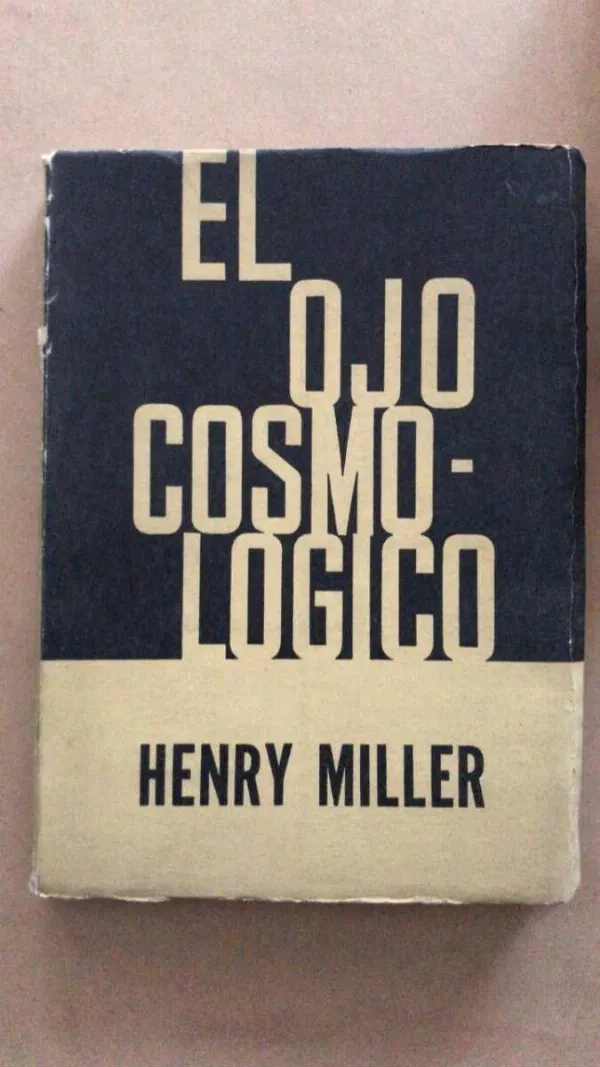 El Ojo Cosmologico - Miller, Henry (u6)