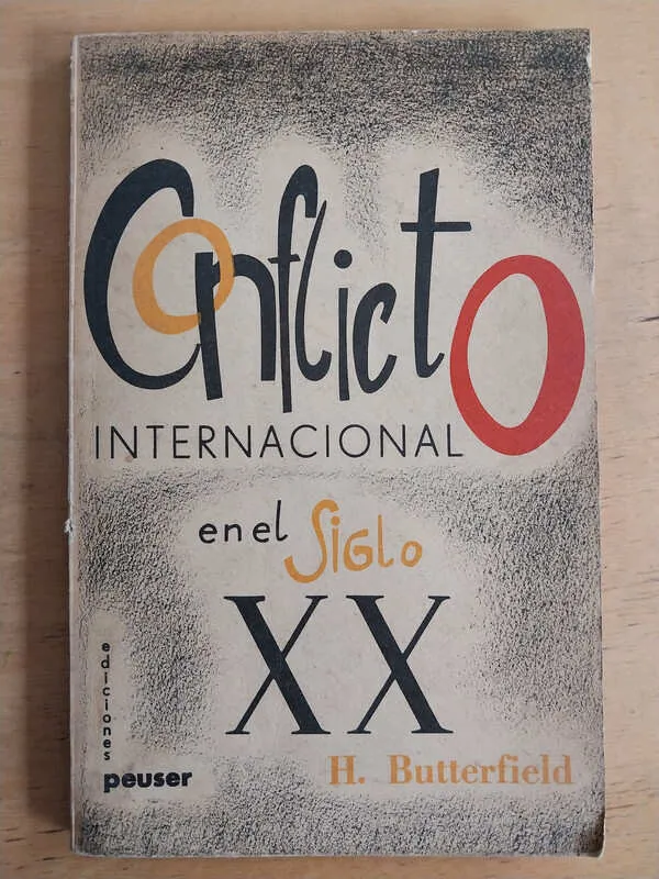 Conflicto Internacional En El Siglo Xx - Butterfield(i4)