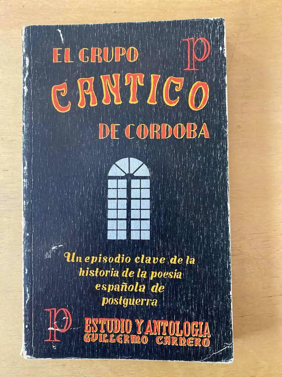 El Grupo Cantico De Cordoba- Carnero, Guillermo (d2)