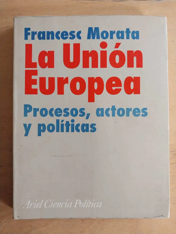 Tapa de La Union Europea. Procesos, Actores Y Politicos- Morata (M2)