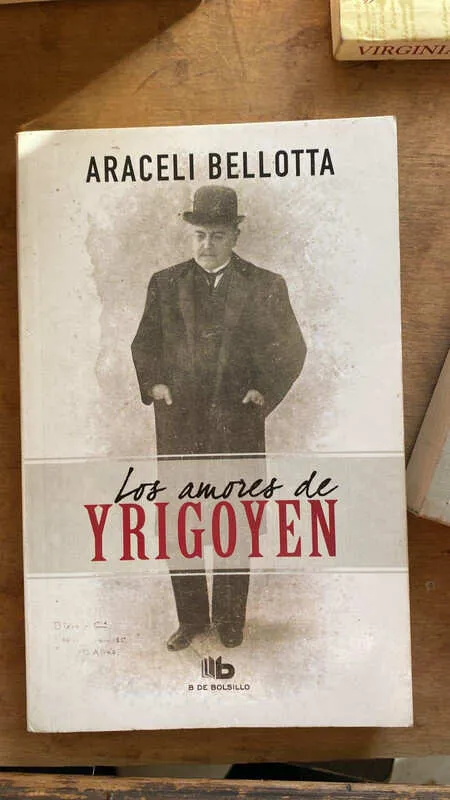 Los Amores De Yrigoyen - Bellota, Araceli (ff4)