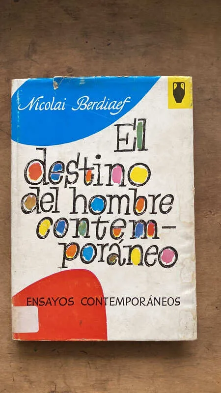 El Destino Del Hombre Contemporaneo - Berdiaef(dd3)