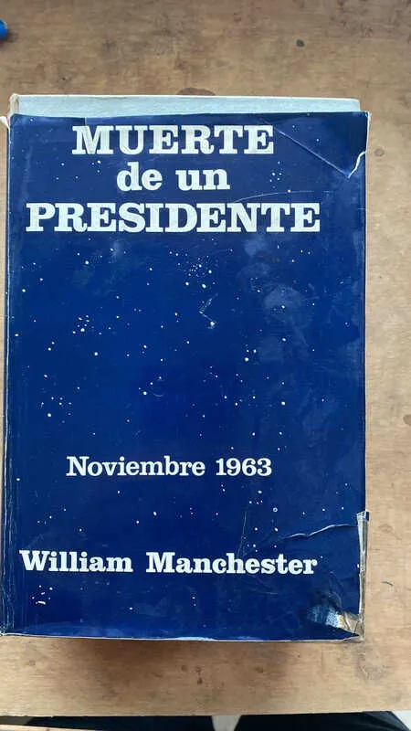 Muerte De Un Presidente. Noviembre De 1963 - Manchester (O6)