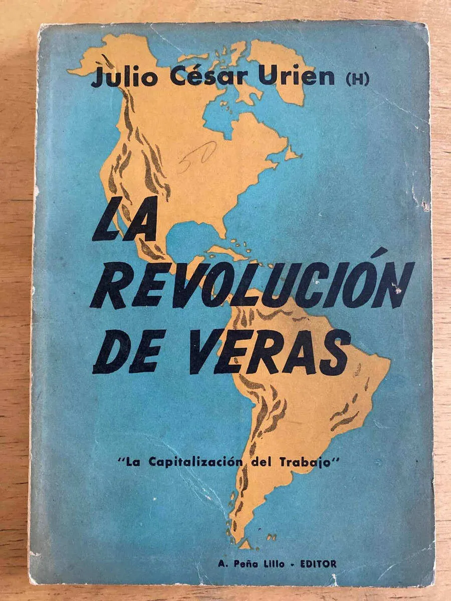 La Revolucion De Veras - Urien, Julio Cesar (j1)