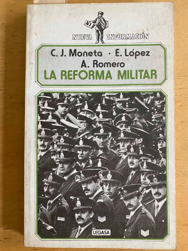 La Reforma Militar - Moneta; Lopez; Romero (j3)