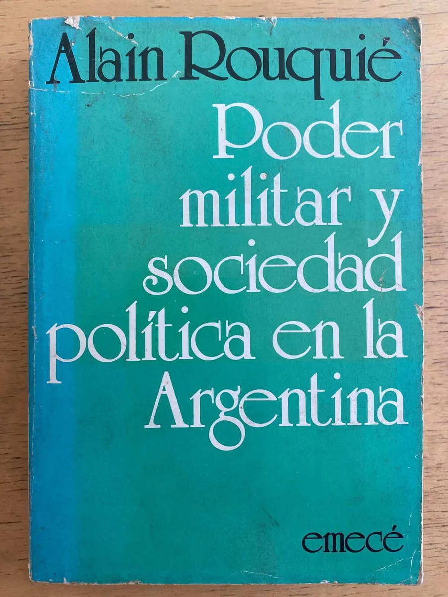 Poder Militar Y Sociedad Politica En La Argent- Rouquie (h1)