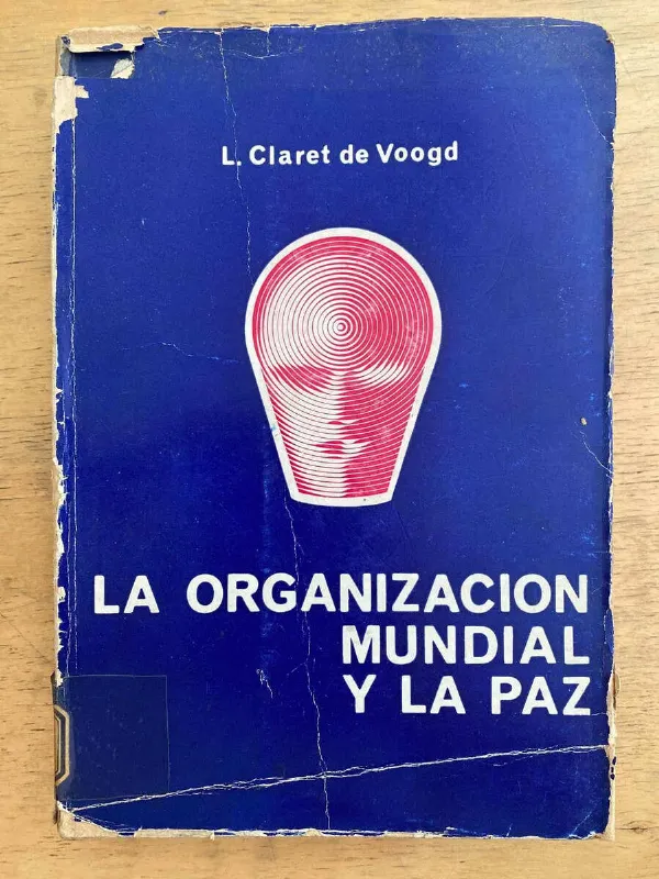 Tapa de La Organización Mundial Y La Paz- Claret De Voogd(k6)