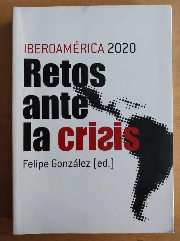 Iberoamerica 2020 Retos Ante La Crisis - Gonzalez (i4)