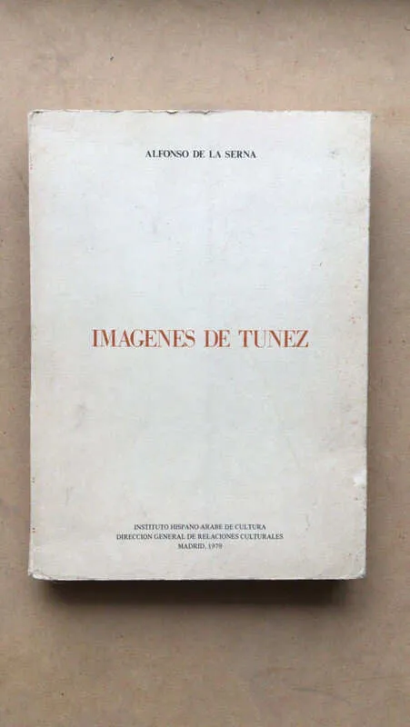 Imágenes De Tunez - De La Serna, Alfonso (cc3)