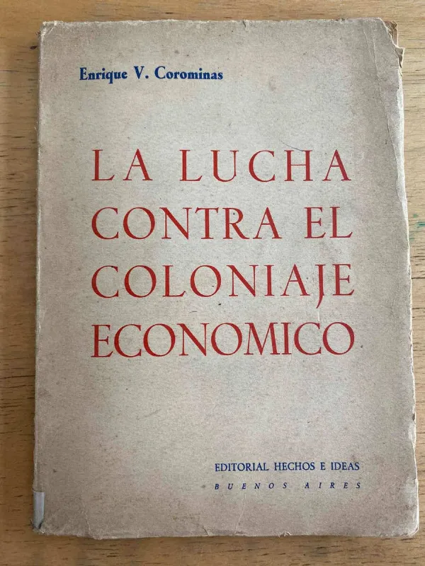 La Lucha Contra El Coloniaje Economico - Corominas (j2)
