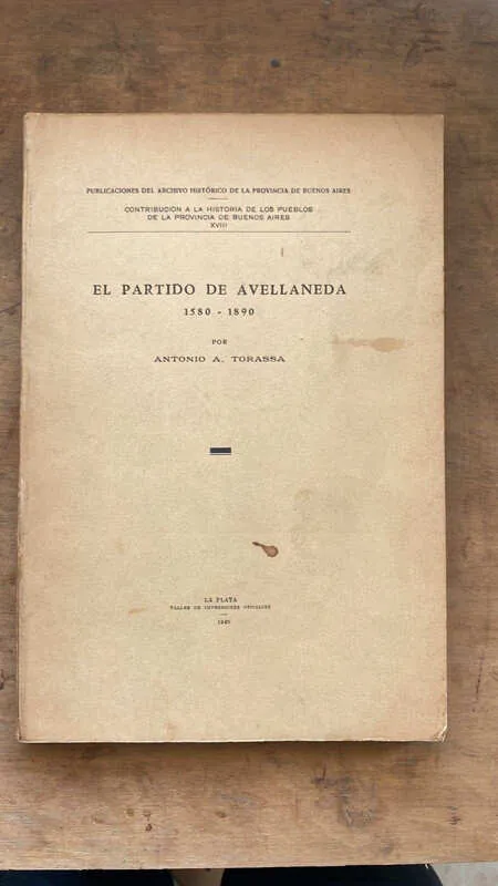 El Partido De Avellaneda - Torassa, Antonio A. (ee6)