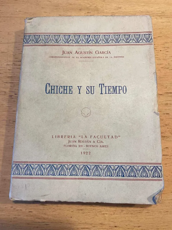 Chiche Y Su Tiempo - Garcia, Juan Agustin (s3) (S3)