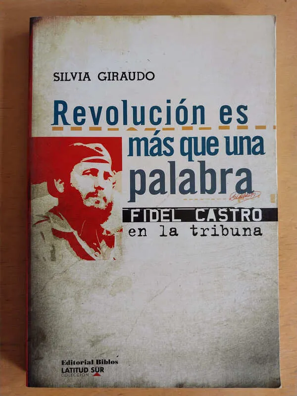 Revolucion Es Mas Que Una Palabra - Giraudo, Silvia (i5)