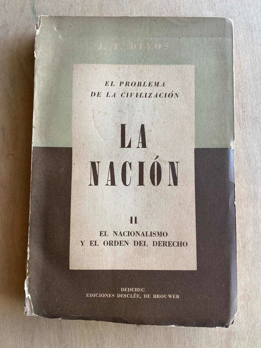 El Problema De La Civilizacion. La Nacion - Delos, J.t. (a5)