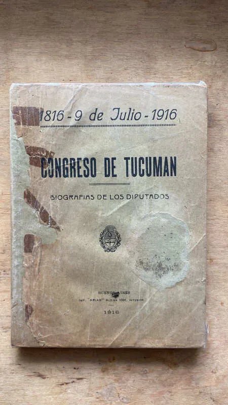 Congreso De Tucuman. Biografias De Los Diputados (dd1)