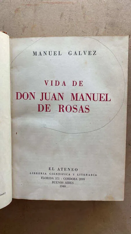 Vida De Don Juan Manuel De Rosas - Galvez, Manuel (u3)