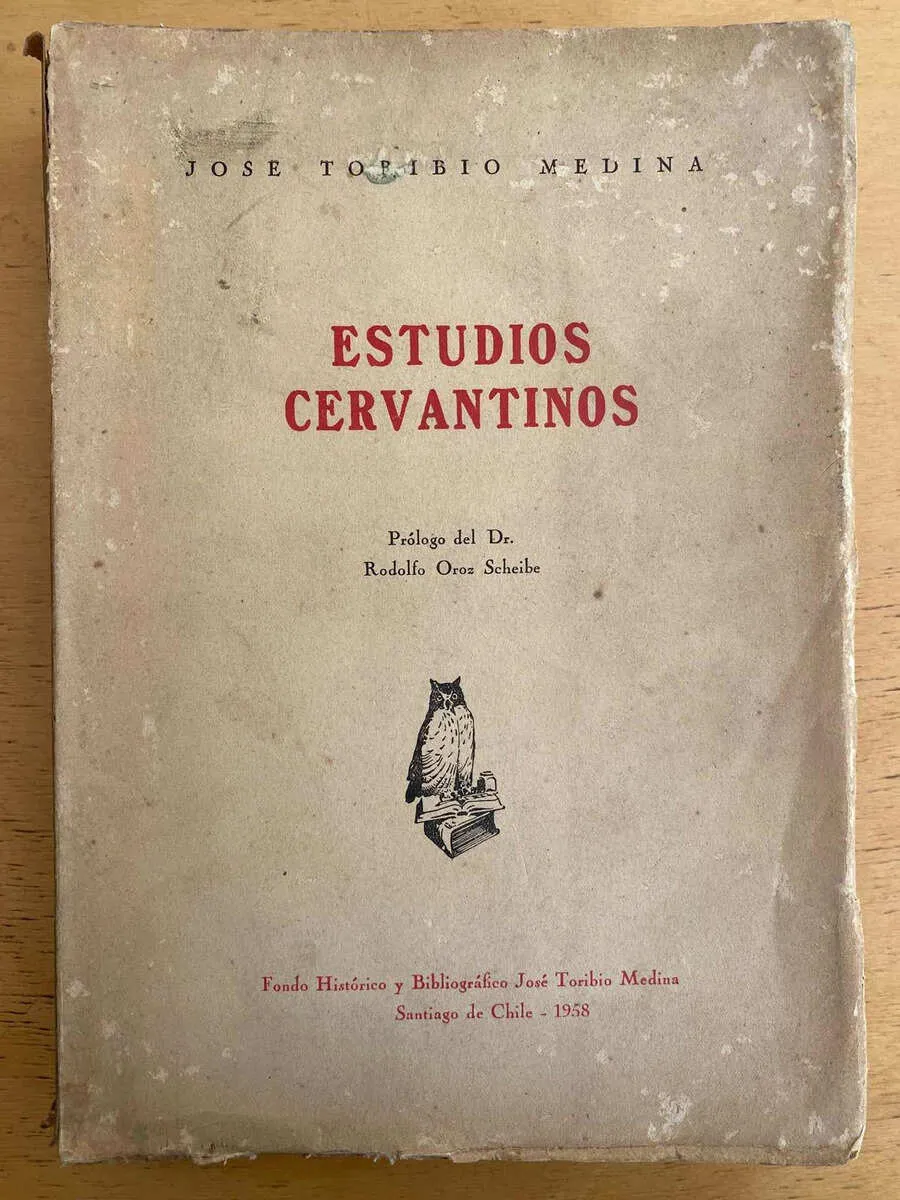 Estudios Cervantinos - Toribio Medina, Jose (r6)
