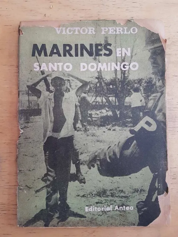 Marines En Santo Domingo - Perlo, Victor (k3)
