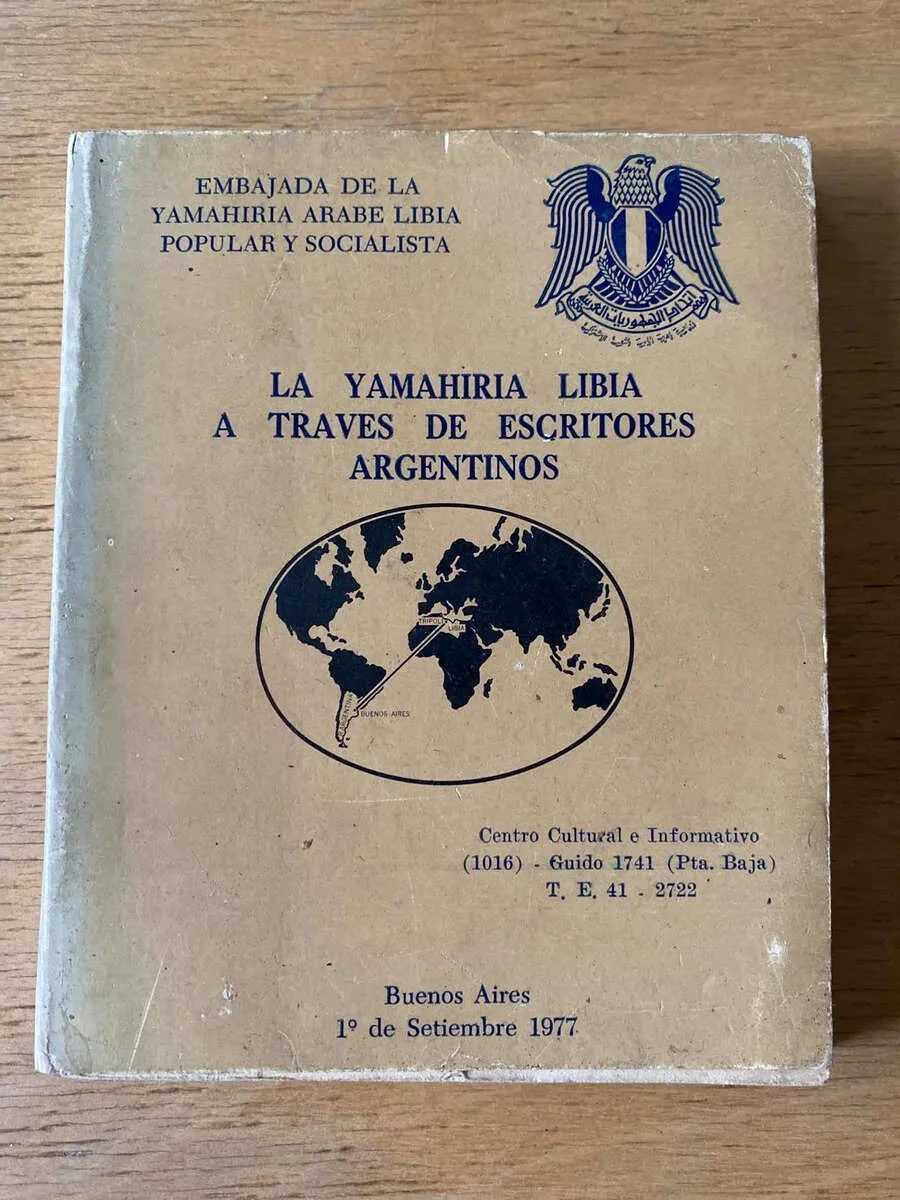 La Yamahiria Libia A Través De Escritores Argentinos (Y2)