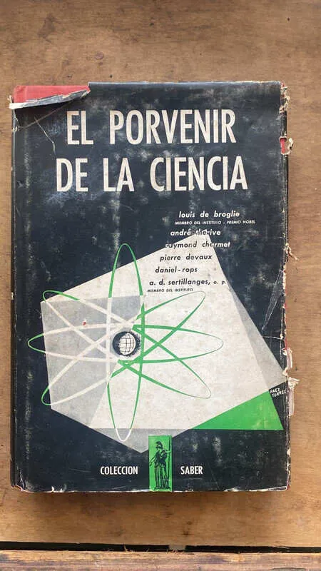 El Porvenir De La Ciencia - De Broglie (hh2)