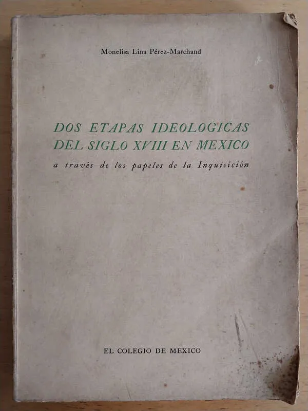 Dos Etapas Ideologicas Del Siglo Xviii- Perez Marchand (R5)