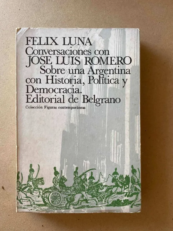 Tapa de Conversaciones Con Jose Luis Romero - Luna, Felix (y1)