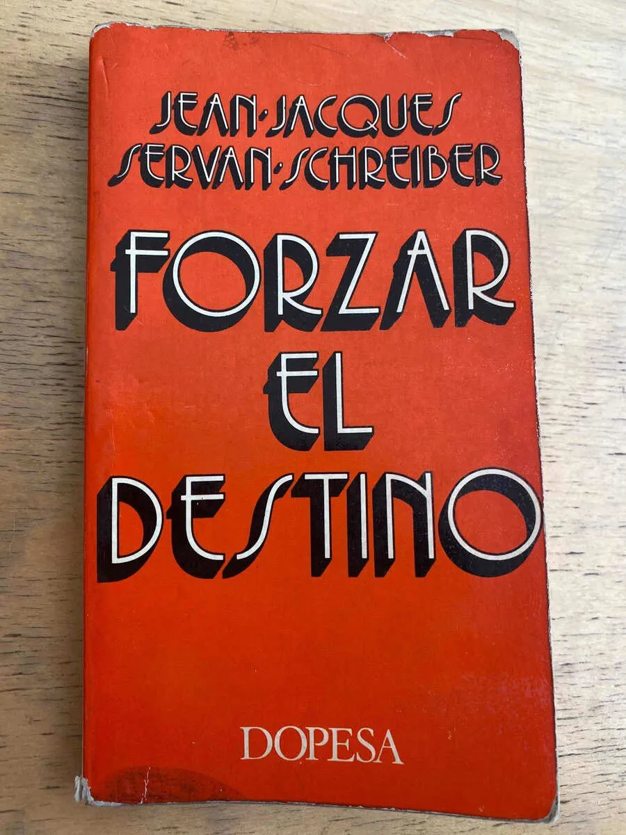 Forzar El Destino - Servan - Schreiber; (k2)