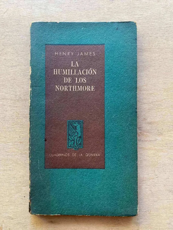 La Humillacion De Los Northmore - James, Henry (A3)