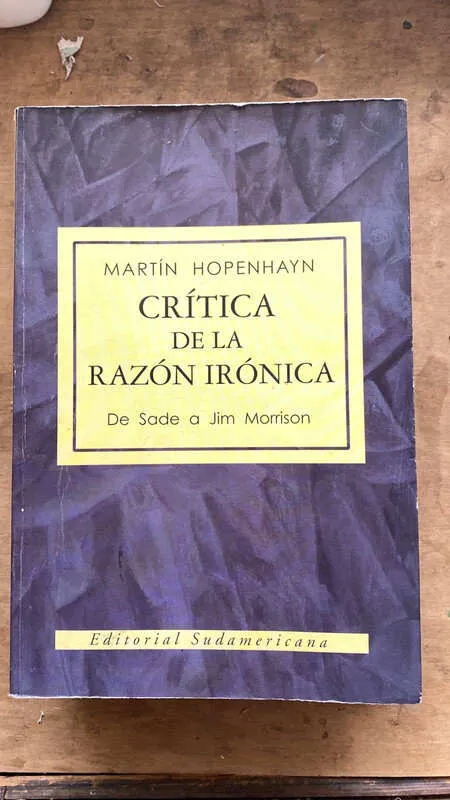 Critica De La Razon Ironica De Sade A Morris- Hopenhayn (P3)