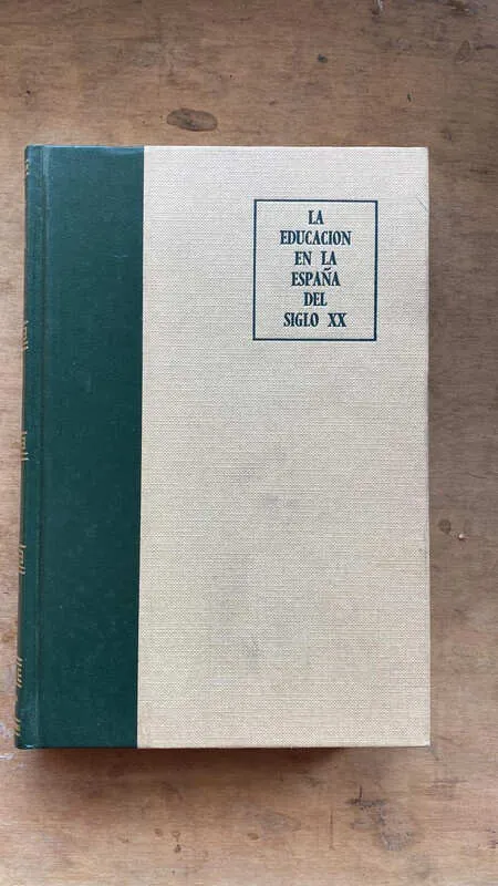 La Educacion En España Del Siglo Xx - Garcia Hoz (aa2)