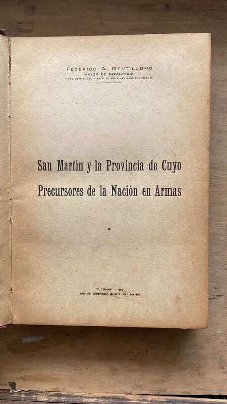 San Martin Y La Provincia De Cuyo Precursor- Gentiluomo (a4)