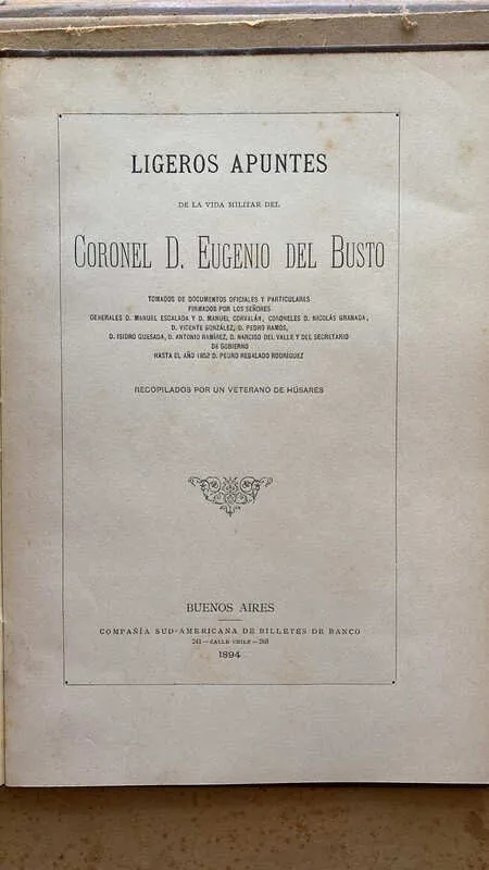 Ligeros Apuntes De La Vida Militar Del Coronel del Busto (Ñ4