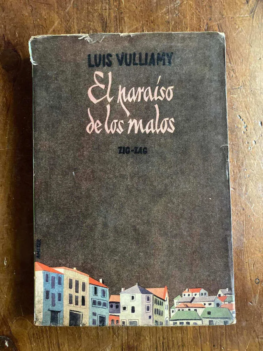 El Paraiso De Los Malos - Vulliamy, Luis (W4)