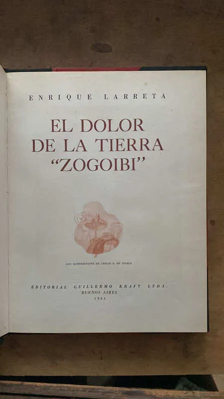 El Dolor De La Tierra Zogoibi - Larreta, Enrique (R5)