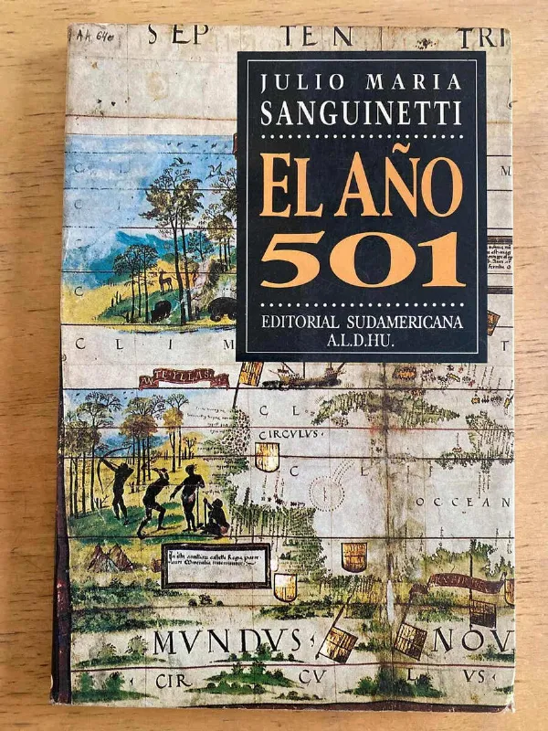 El Año 501 - Sanguinetti, Julio Maria (k6)