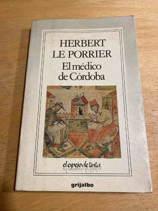 El Medico De Cordoba - Le Porrier, Herbert (S5)