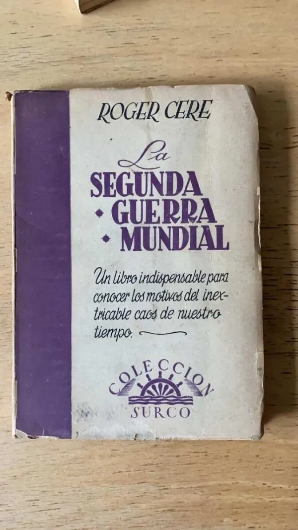 La Segunda Guerra Mundial - Cere, Roger (P6)
