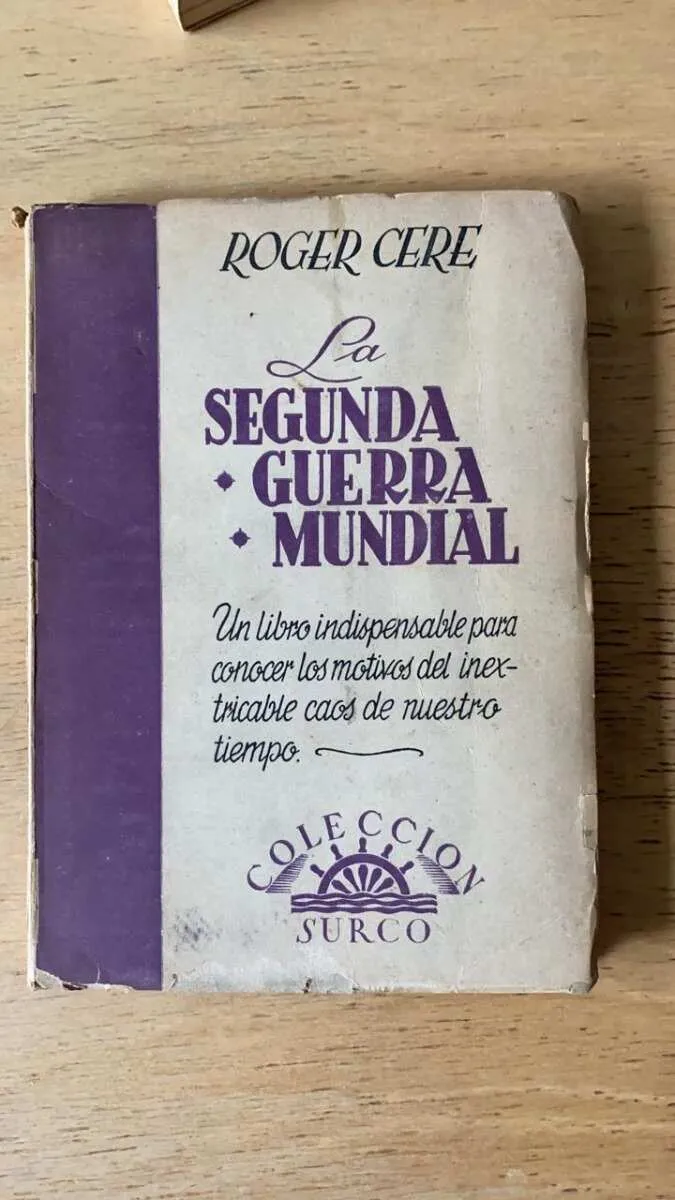 La Segunda Guerra Mundial - Cere, Roger (P6)